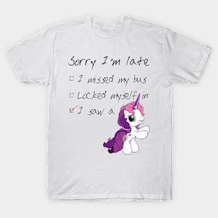 Sorry I'm late ... T-Shirt